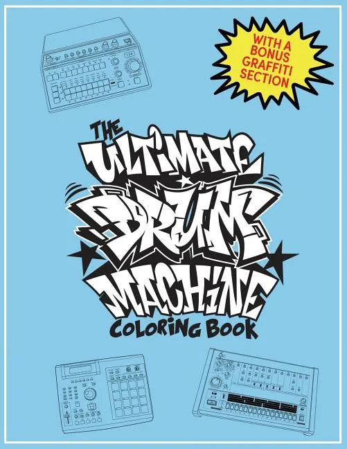 The Ultimate Drum Machine Coloring Book - Paperback