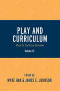 Play and Curriculum: Play & Culture Studies - Paperback