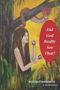 Did God Really Say That Revised 2nd Edition: Creation and Biblical Authority - Paperback