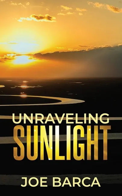 Unraveling Sunlight - Paperback