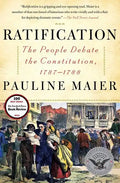 Ratification: The People Debate the Constitution, 1787-1788 - Paperback