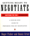 Getting Ready to Negotiate: The Getting to Yes Workbook - Paperback
