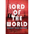 Lord of the World: Collector's Edition with Index and Glossary of Terms: Collector's Edition - Paperback