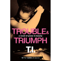 Trouble & Triumph PB - Paperback