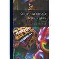 South-African Folk-tales - Paperback