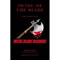 Swing of the Blade: More Stories from Metal Blade Records - Paperback