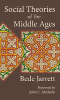 Social Theories of the Middle Ages - Hardcover