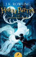 Harry Potter Y El Prisionero de Azkaban / Harry Potter and the Prisoner of Azkaban = Harry Potter and the Prisoner of Azkaban - Paperback