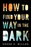 How to Find Your Way in the Dark - Paperback