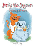 Jordy the Jaguar: Fostering a Dream - Hardcover