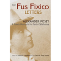Fus Fixico Letters: A Creek Humorist in Early Oklahoma - Paperback