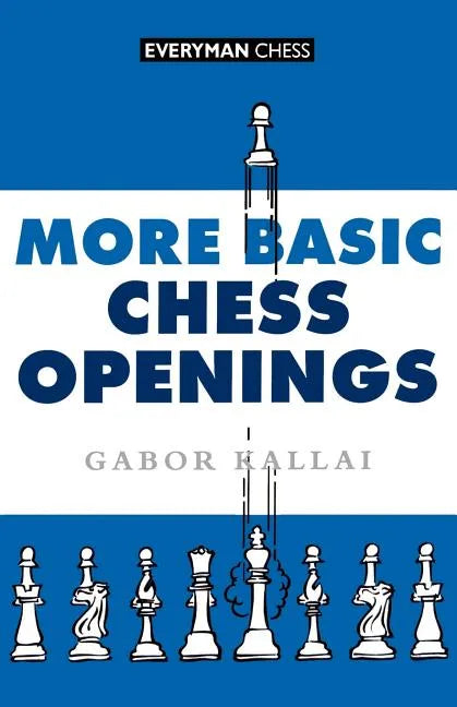 More Basic Chess Openings - Paperback