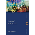 Gurdjieff: The Key Concepts - Paperback