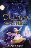 Delphine and the Silver Needle - Hardcover