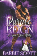 Purple Reign: A Hood Love Story - Paperback