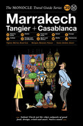 The Monocle Travel Guide to Marrakech, Tangier + Casablanca - Hardcover