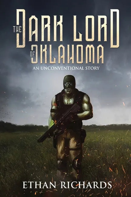 The Dark Lord of Oklahoma: An Unconventional Story - Paperback