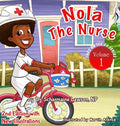 Nola The Nurse: She's On The Go - Hardcover