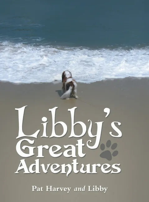 Libby's Great Adventures - Hardcover