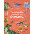 Enciclopedia Ilustrada de Los Dinosaurios. Un Recorrido Visual Por El Mundo Prehistórico / The Illustrated Encyclopedia of Dinosaurs: A Visual Tour - Hardcover