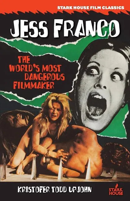 Jess Franco: The World's Most Dangerous Filmmaker - Paperback