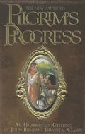 The New Amplified Pilgrim's Progress: An Unabridged Re-telling of John Bunyan's Immortal Classic - Paperback