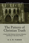 The Pattern of Christian Truth - Paperback