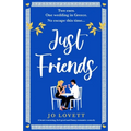 Just Friends: A heart-warming, feel-good and funny romantic comedy - Paperback