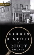 Hidden History of Routt County - Hardcover