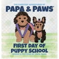First Day of Puppy School - Hardcover