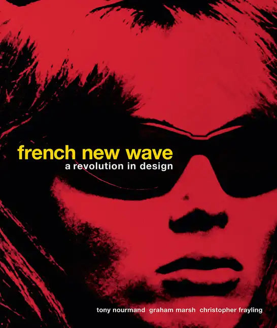 French New Wave: A Revolution in Design - Hardcover