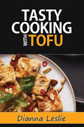 Tasty Cooking With Tofu - Paperback