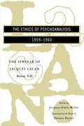 The Seminar of Jacques Lacan: The Ethics of Psychoanalysis - Paperback