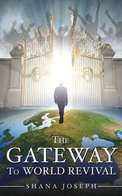 The Gateway To World Revival - Paperback