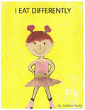 I Eat Differently - Paperback