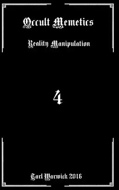 Occult Memetics: Reality Manipulation - Paperback