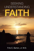 Seeking Understanding Faith - Paperback