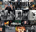 Glen E. Friedman: My Rules - Hardcover