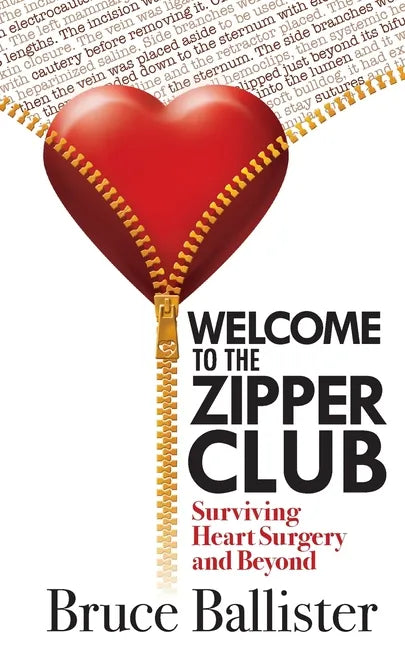 Welcome to the Zipper Club: Surviving Heart Surgery and Beyond - Paperback