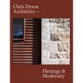 Chris Dyson Architects: Heritage and Modernity - Hardcover