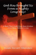 God Has Brought Us from a Mighty Long Way! - Paperback