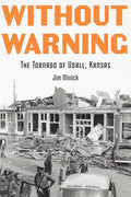 Without Warning: The Tornado of Udall, Kansas - Paperback
