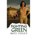 Fighting Green: Return to Ireland - Paperback