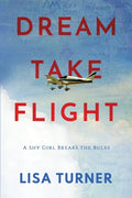 Dream Take Flight: An Unconventional Journey - Paperback