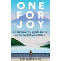 One for Joy: An introvert's guide to the secret world of solitude - Paperback