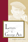 Letters of George Ade - Paperback