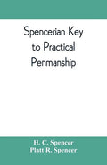 Spencerian key to practical penmanship - Paperback