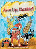Arm Up, Rookie! - Hardcover