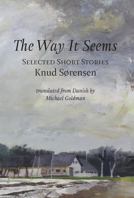 The Way It Seems: Selected Short Stories - Hardcover
