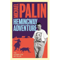 Michael Palin's Hemingway Adventure - Paperback